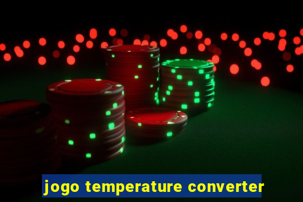 jogo temperature converter